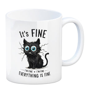 Schwarze Katze Kaffeebecher mit Spruch It's Fine, I'm Fine, Everything Is Fine