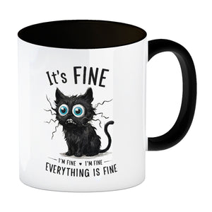 Schwarze Katze Kaffeebecher mit Spruch It's Fine, I'm Fine, Everything Is Fine