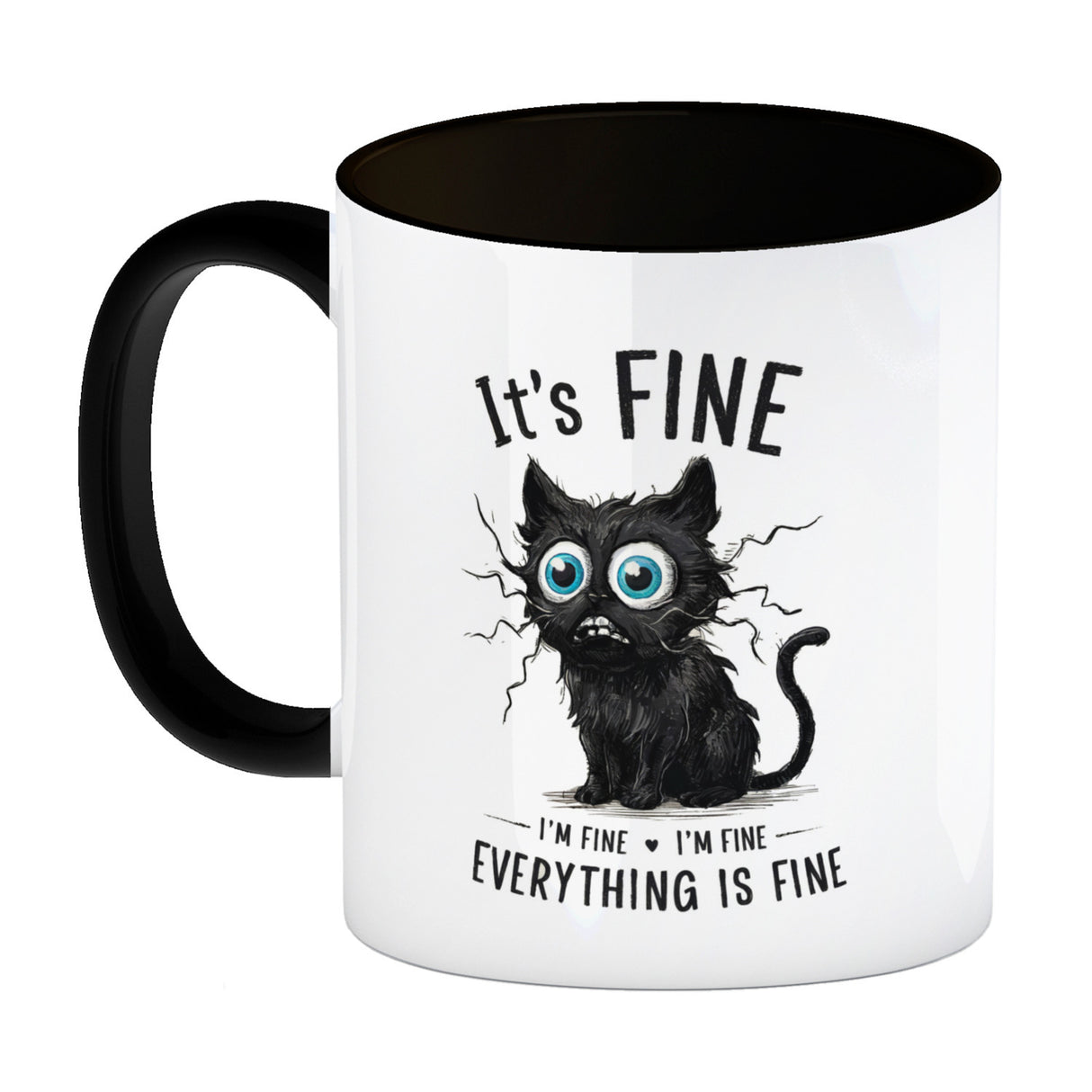 Schwarze Katze Kaffeebecher mit Spruch It's Fine, I'm Fine, Everything Is Fine