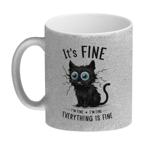 Schwarze Katze Kaffeebecher mit Spruch It's Fine, I'm Fine, Everything Is Fine