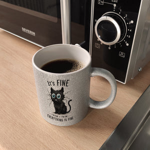 Schwarze Katze Kaffeebecher mit Spruch It's Fine, I'm Fine, Everything Is Fine