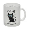 Schwarze Katze Kaffeebecher mit Spruch It's Fine, I'm Fine, Everything Is Fine