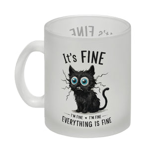 Schwarze Katze Kaffeebecher mit Spruch It's Fine, I'm Fine, Everything Is Fine