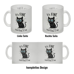 Schwarze Katze Kaffeebecher mit Spruch It's Fine, I'm Fine, Everything Is Fine