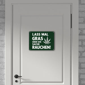 Lass mal Gras rauchen Metallschild in 15x20 cm mit Cannabisblatt