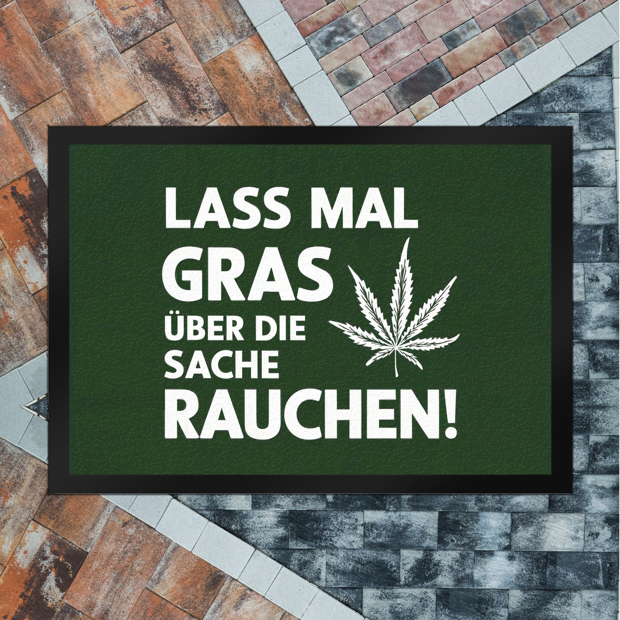 Lass mal Gras rauchen Fußmatte in 35x50 cm mit Cannabisblatt