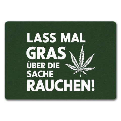 Lass mal Gras rauchen Fußmatte in 35x50 cm ohne Rand mit Cannabisblatt