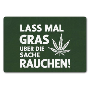 Lass mal Gras rauchen Fußmatte in 35x50 cm ohne Rand mit Cannabisblatt