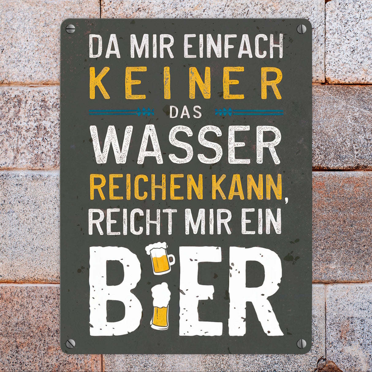 Reicht mir Bier statt Wasser Metallschild in 15x20 cm