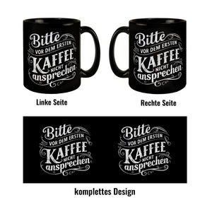 Bitte vor dem ersten Kaffee nicht ansprechen Tasse