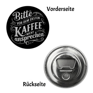 Bitte vor dem ersten Kaffee nicht ansprechen Magnet rund