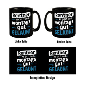 RENTNER - ab jetzt Montags gut gelaunt - Tasse