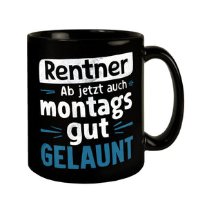 RENTNER - ab jetzt Montags gut gelaunt - Tasse