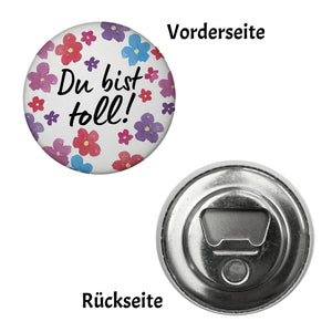 Blumen Magnet rund mit Spruch Du bist toll