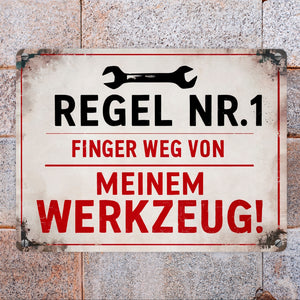 Regel Nr. 1 - Finger weg von meinem Werkzeug Metallschild in 15x20 cm