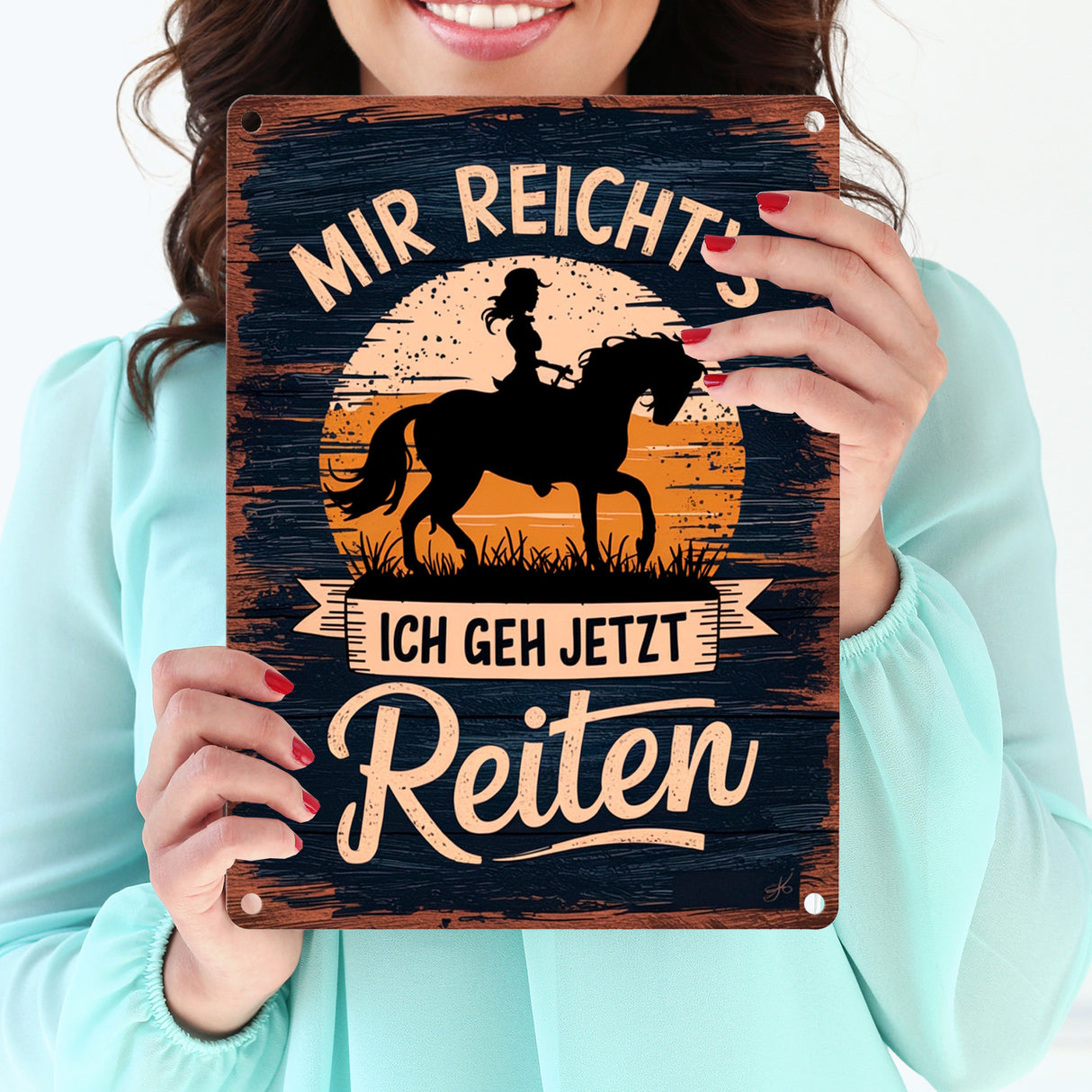 Frau auf Pferd - Mir reichts ich geh reiten Metallschild in 15x20 cm