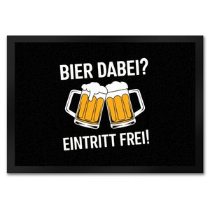 Bier dabei? Eintritt frei! Fußmatte in 35x50 cm mit prostenden Bierkrügen