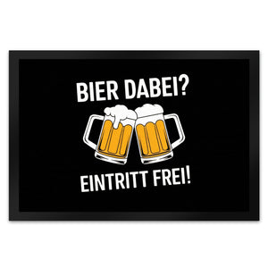 Bier dabei? Eintritt frei! Fußmatte in 35x50 cm mit prostenden Bierkrügen