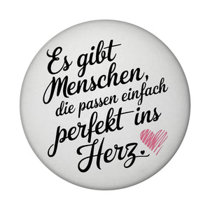 Es gibt Menschen, die passen perfekt ins Herz Magnet