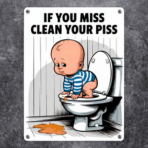 Toilettenschild Metallschild in 15x20 cm - If you miss clean your piss