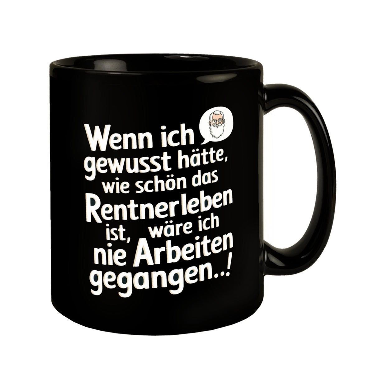 Rentnerleben ist schön Tasse