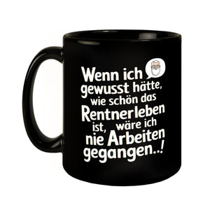 Rentnerleben ist schön Tasse