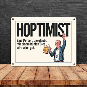 Hoptimist - Mit Bier wird alles gut Metallschild in 15x20 cm