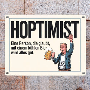 Hoptimist - Mit Bier wird alles gut Metallschild in 15x20 cm