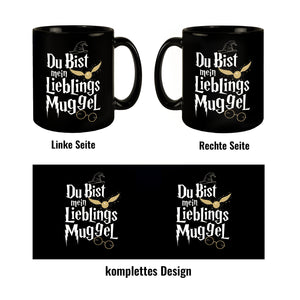 Du bist mein Lieblingsmuggel Tasse - Lieblingsmensch