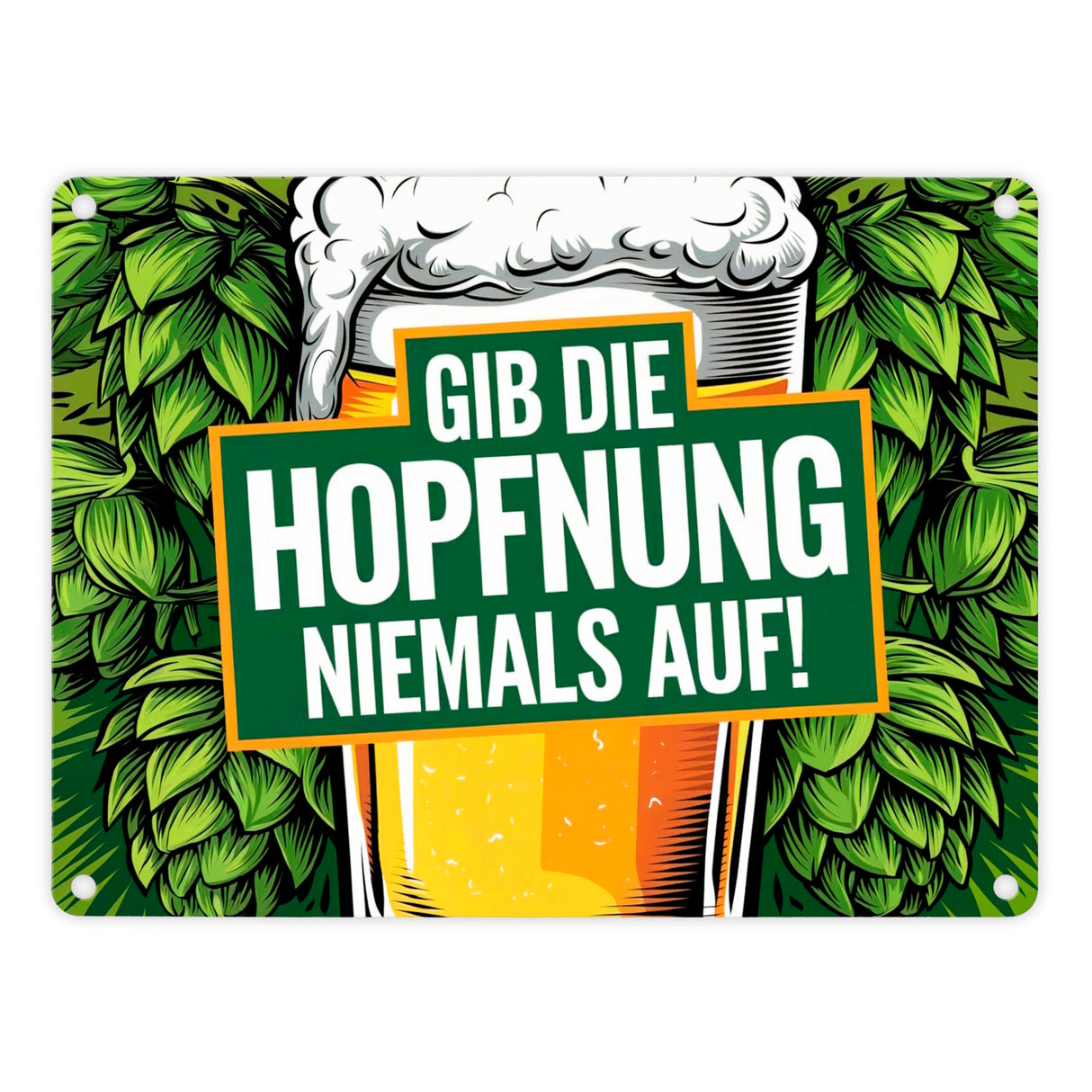 Bierglas mit Hopfen Metallschild in 15x20 cm - Gib die Hopfnung niemals auf