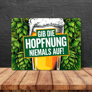 Bierglas mit Hopfen Metallschild in 15x20 cm - Gib die Hopfnung niemals auf