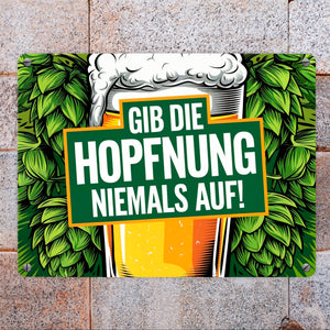 Bierglas mit Hopfen Metallschild in 15x20 cm - Gib die Hopfnung niemals auf