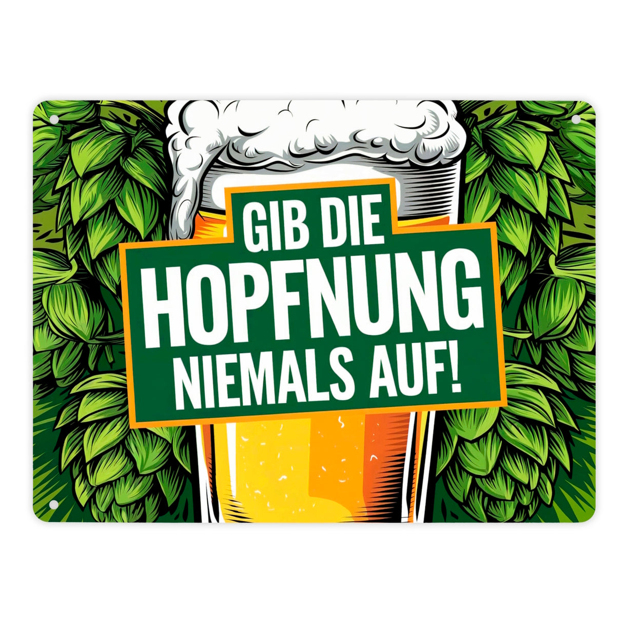 Bierglas mit Hopfen Metallschild in 15x20 cm - Gib die Hopfnung niemals auf