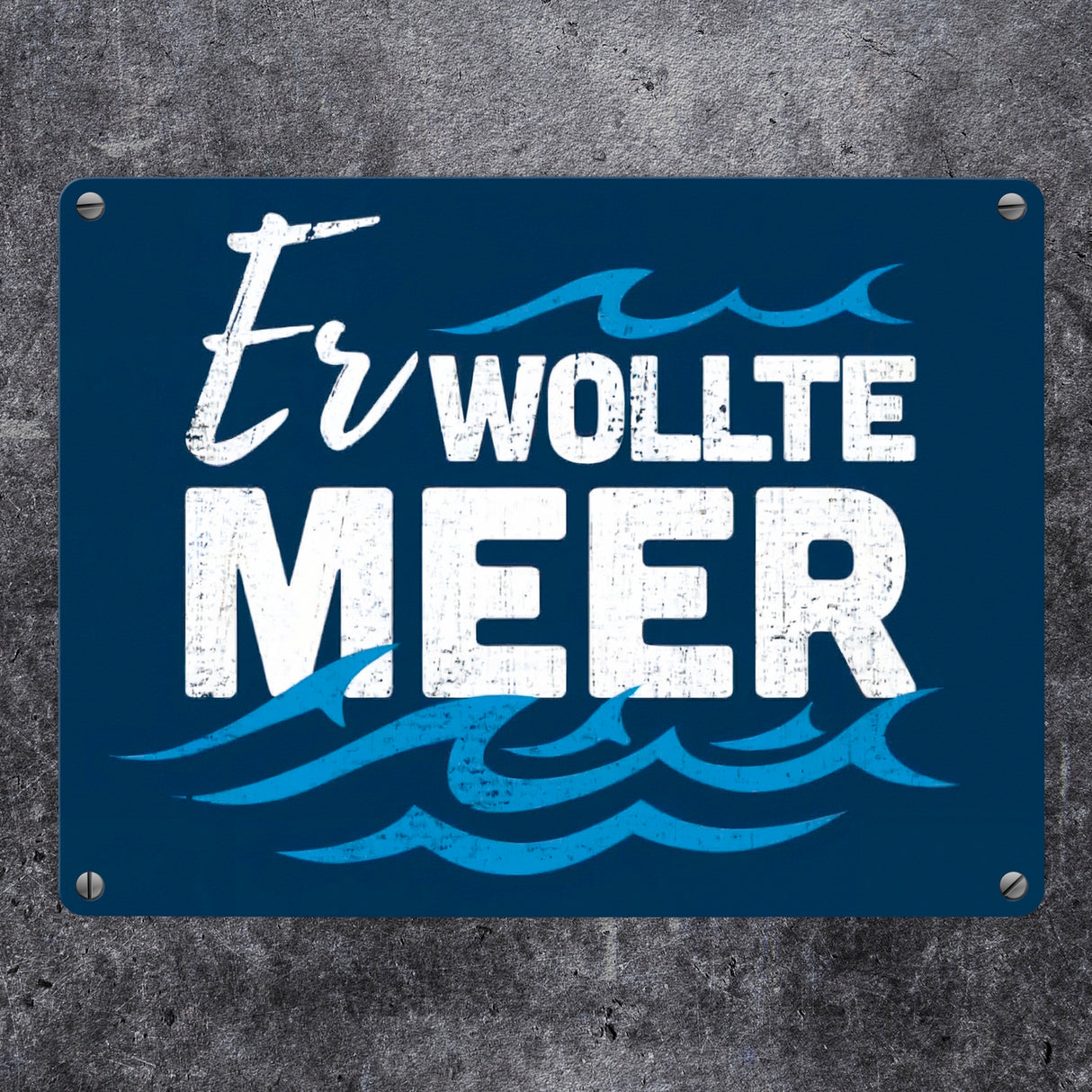 Er wollte Meer maritimes Metallschild in 15x20 cm