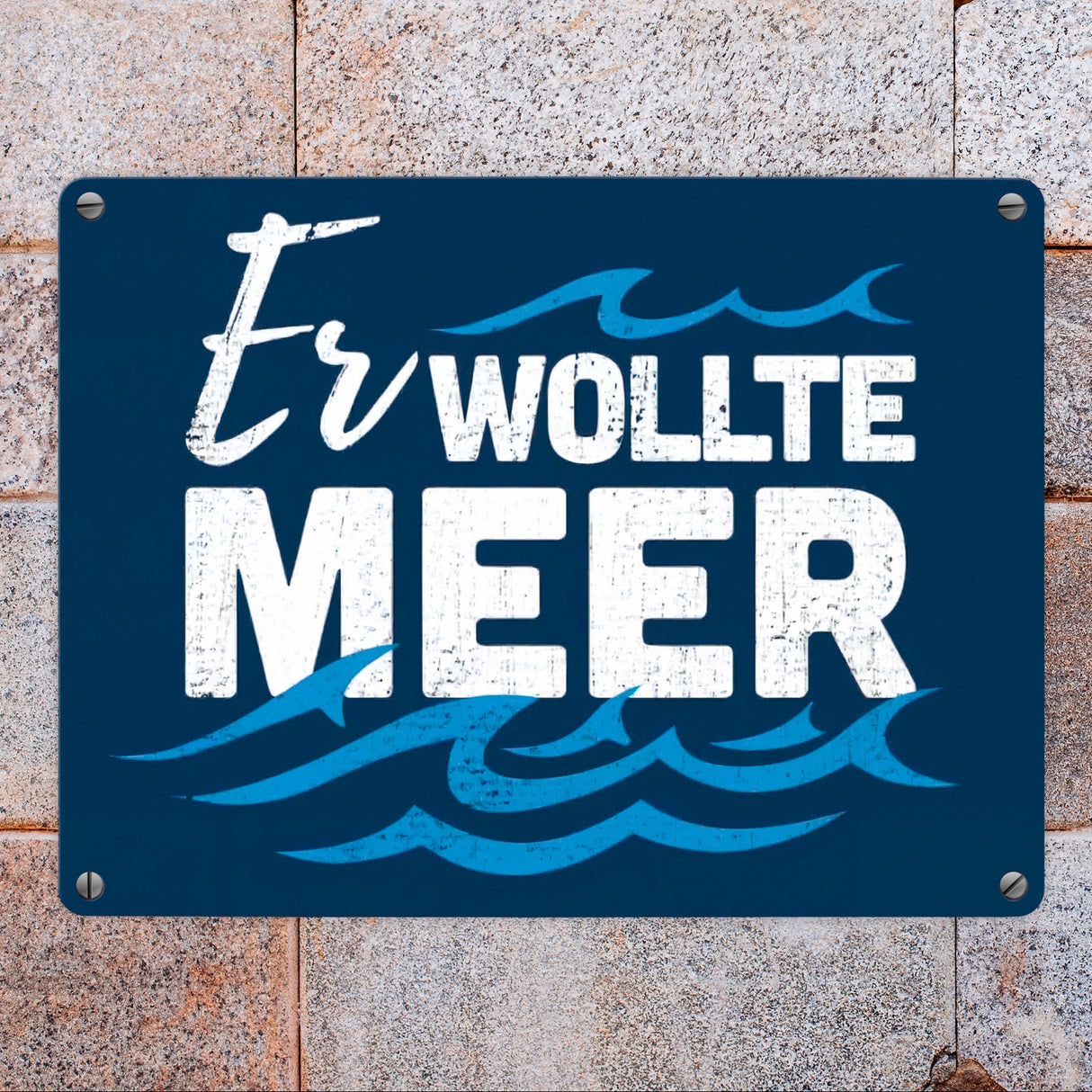 Er wollte Meer maritimes Metallschild in 15x20 cm