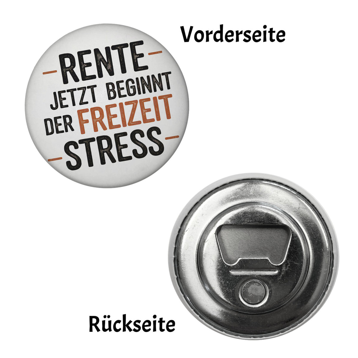 Rente Magnet rund mit Text Jetzt beginnt der Freizeit Stress