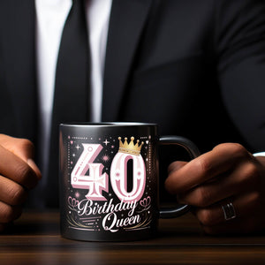 40 mit Krone - Birthday Queen Tasse