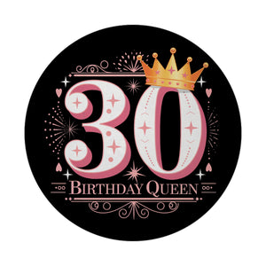 30 mit Krone Magnet rund mit Spruch Birthday Queen