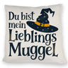 DU BIST MEIN LIEBLINGS MUGGEL Kissen - Lieblingsmensch Geschenk