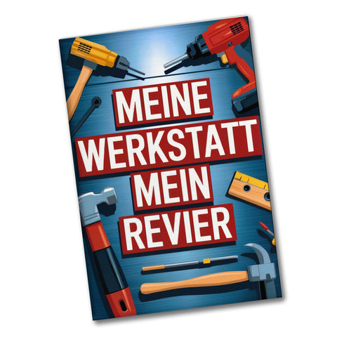 MEINE WERKSTATT MEIN REVIER Souvenir Souvenir Magnet