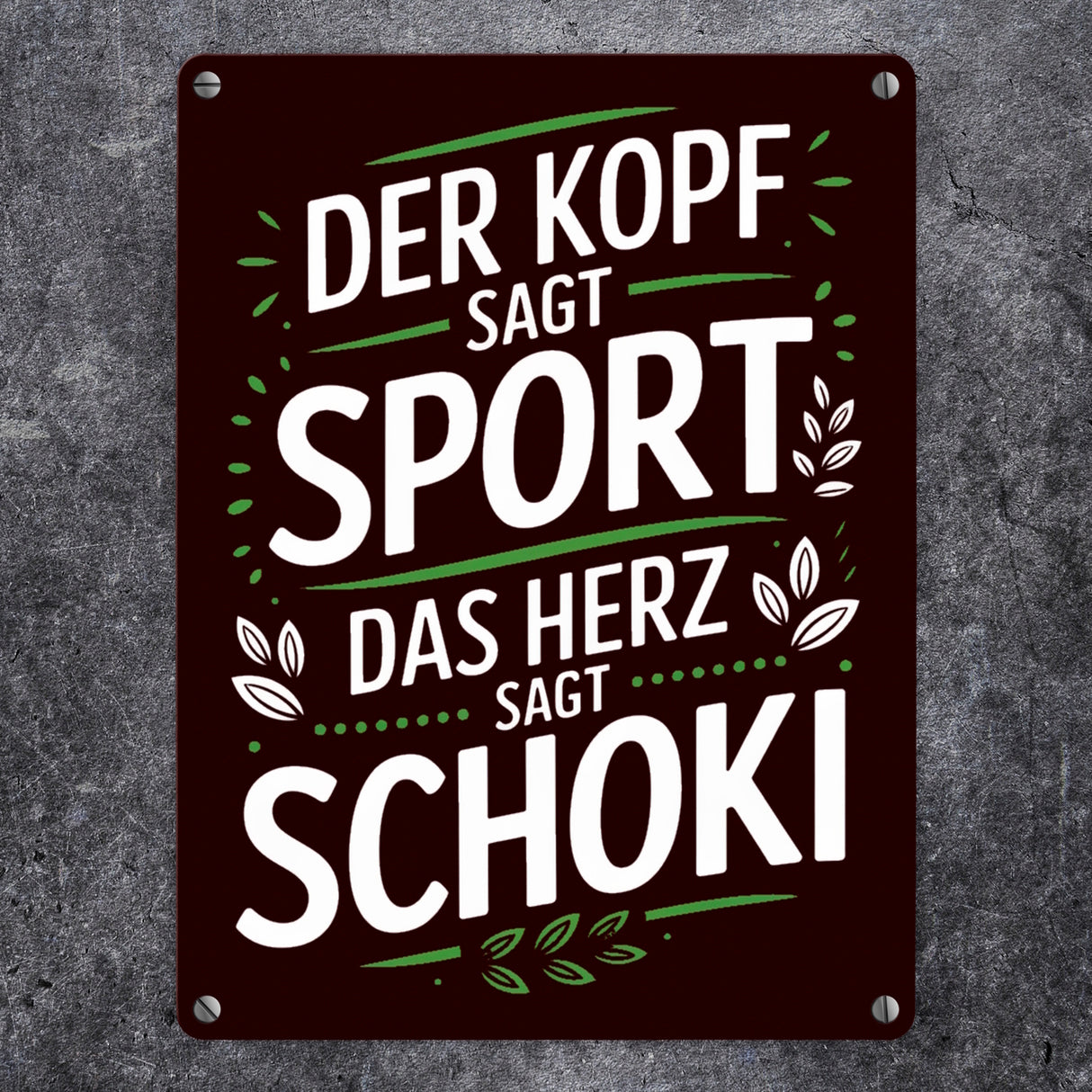 Der Kopf sagt Sport das Herz sagt Schoki Metallschild in 15x20 cm