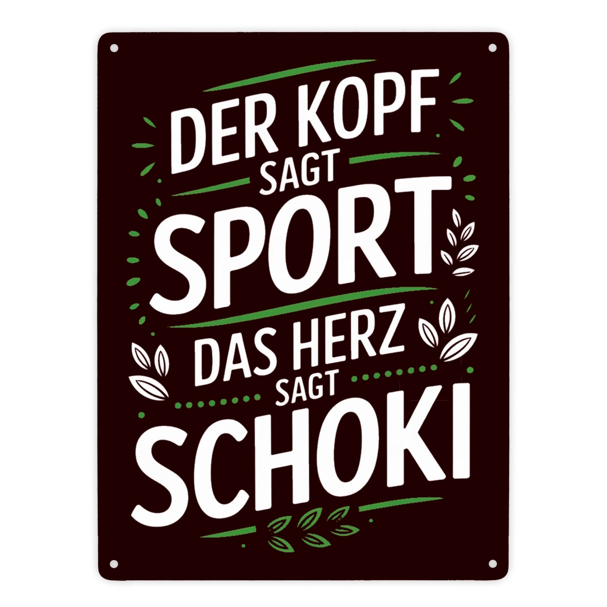 Der Kopf sagt Sport das Herz sagt Schoki Metallschild in 15x20 cm