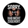 Maus mit Mittelfinger - SORRY NICHT ZUGEHÖRT Magnet rund