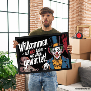 Horror Clown Fußmatte in 35x50 cm - Willkommen, auf dich haben wir schon gewartet