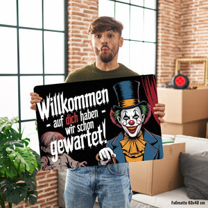 Horror Clown Fußmatte in 35x50 cm ohne Rand - Willkommen, auf dich haben wir schon gewartet