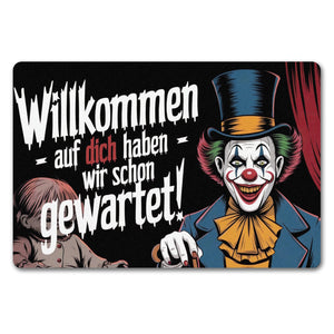 Horror Clown Fußmatte in 35x50 cm ohne Rand - Willkommen, auf dich haben wir schon gewartet