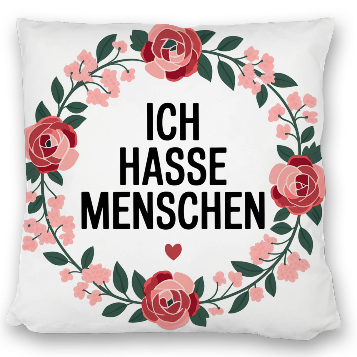 Ich hasse Menschen Blumensprache Kissen