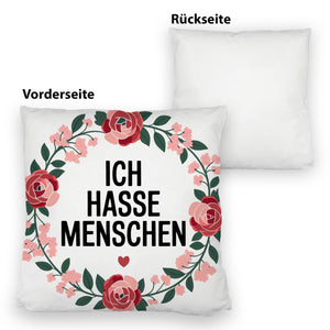 Ich hasse Menschen Blumensprache Kissen