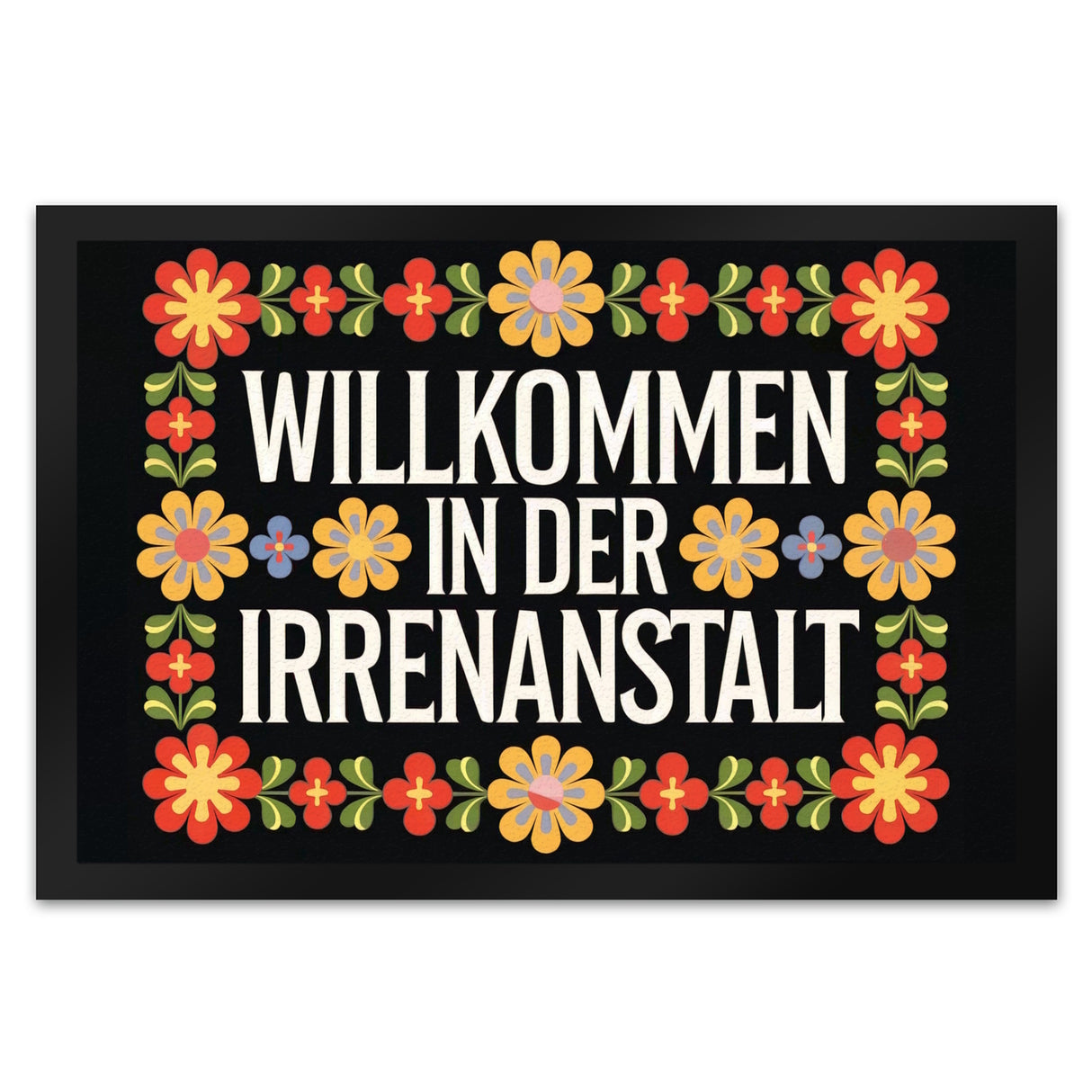 Willkommen in der Irrenanstalt Blumensprache Fußmatte in 35x50 cm im Retro-Stil