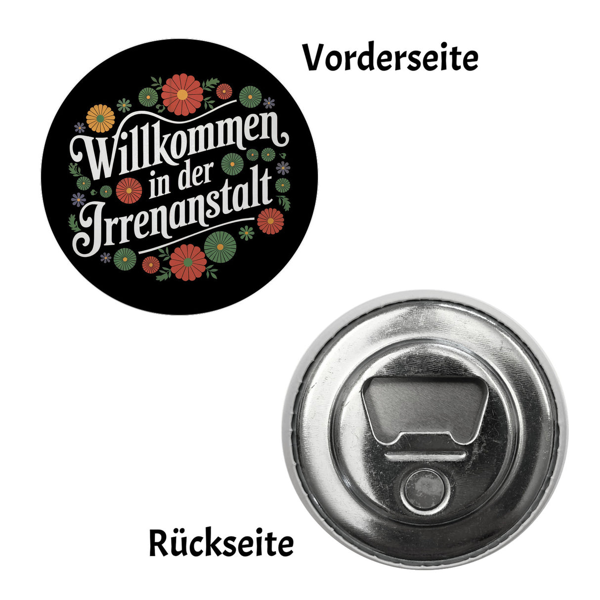 Willkommen in der Irrenanstalt Blumensprache Magnet rund